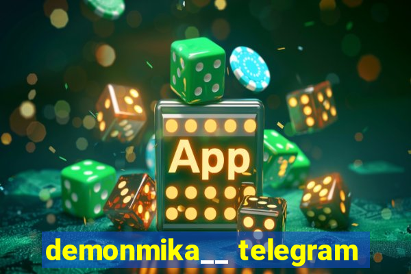 demonmika__ telegram