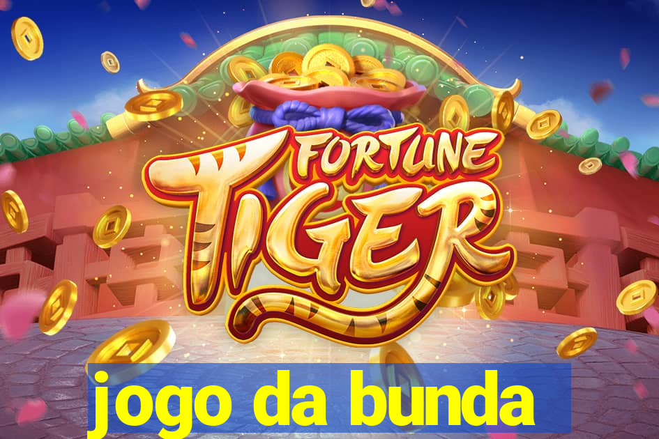 jogo da bunda