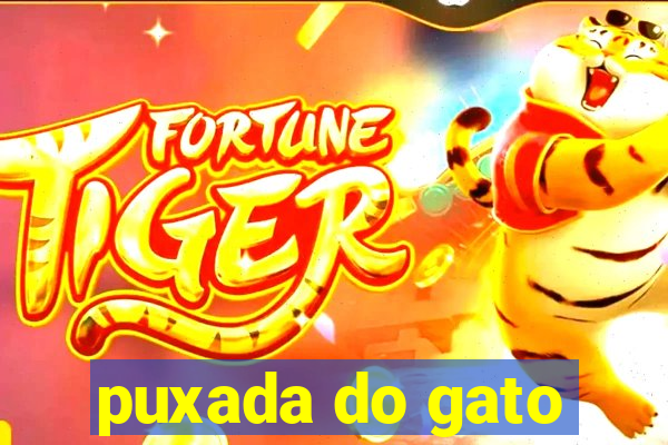 puxada do gato