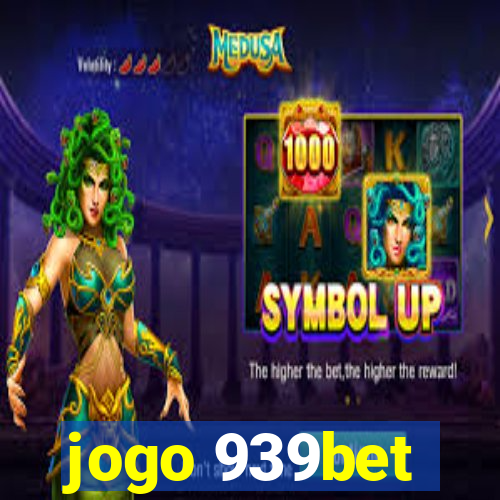 jogo 939bet