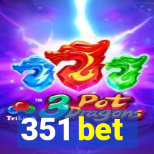 351 bet