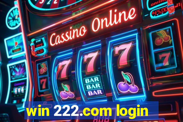 win 222.com login