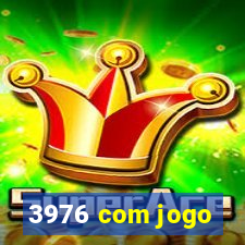 3976 com jogo