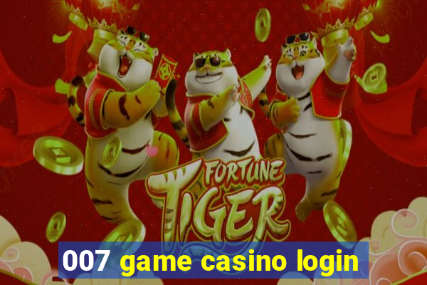 007 game casino login