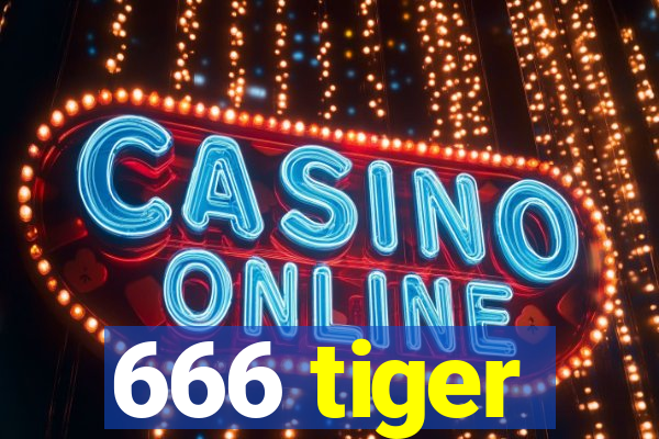 666 tiger