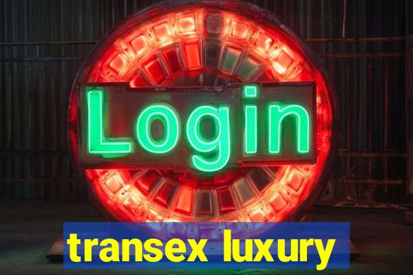 transex luxury