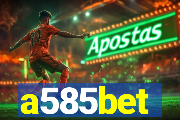 a585bet