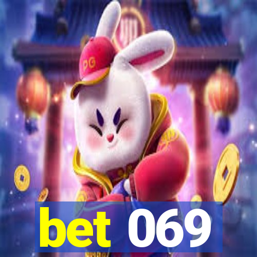 bet 069