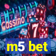 m5 bet