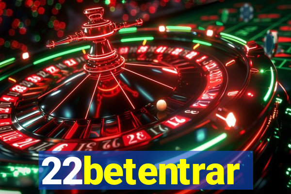 22betentrar