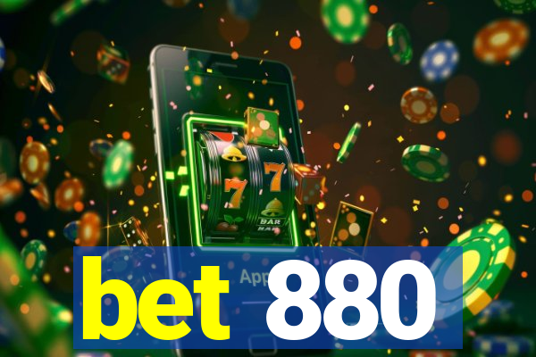 bet 880