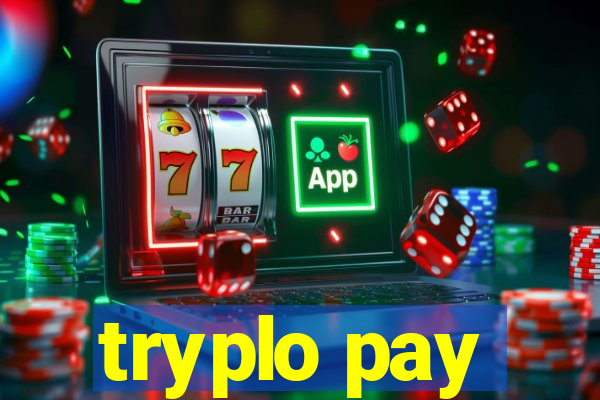 tryplo pay