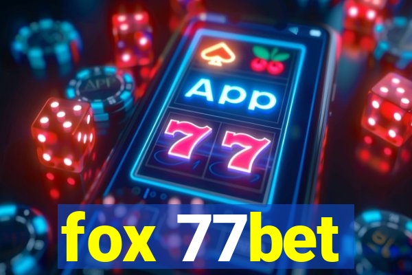 fox 77bet