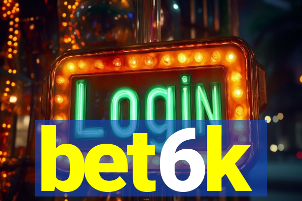 bet6k