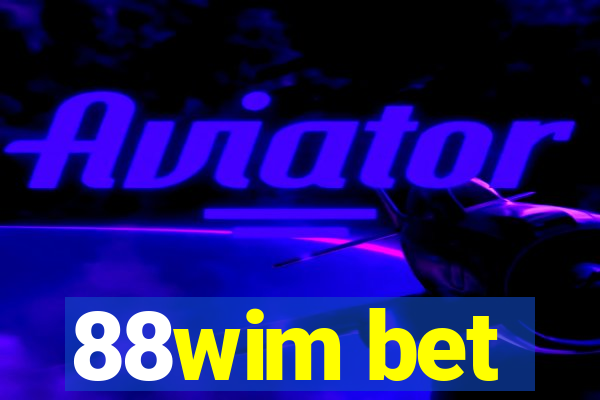 88wim bet