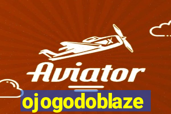 ojogodoblaze