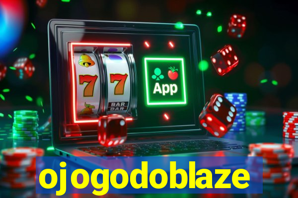 ojogodoblaze