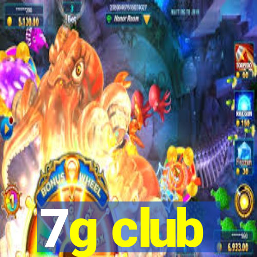 7g club