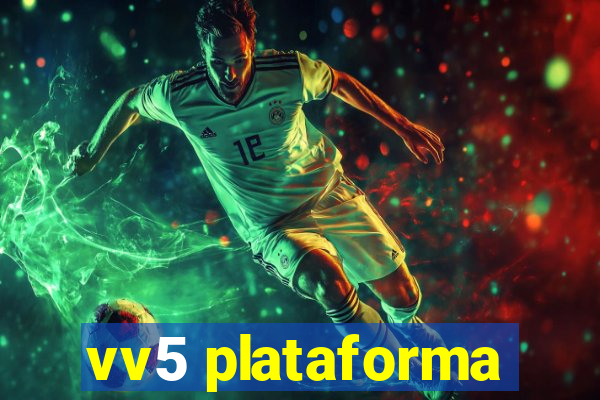 vv5 plataforma