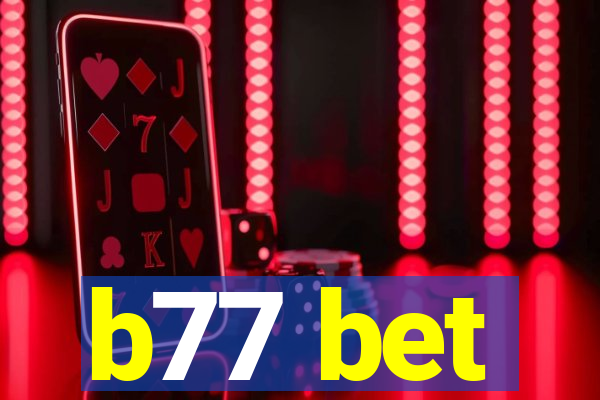 b77 bet