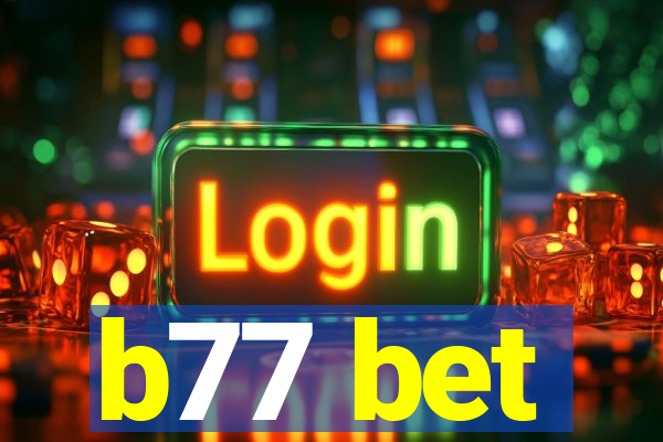 b77 bet