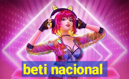 beti nacional