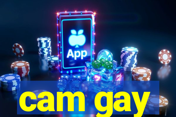 cam gay