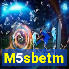 M5sbetm