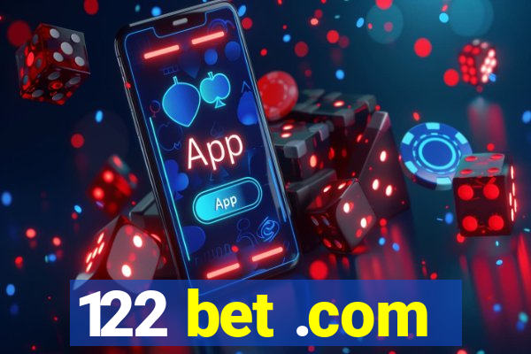 122 bet .com