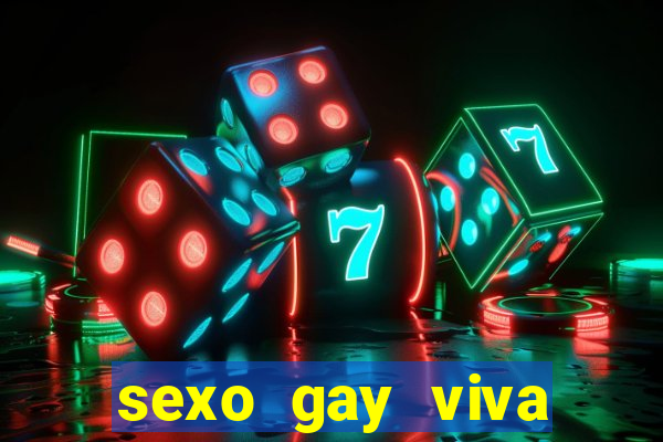 sexo gay viva local santos