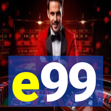 e99