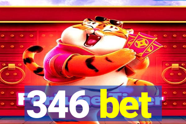 346 bet