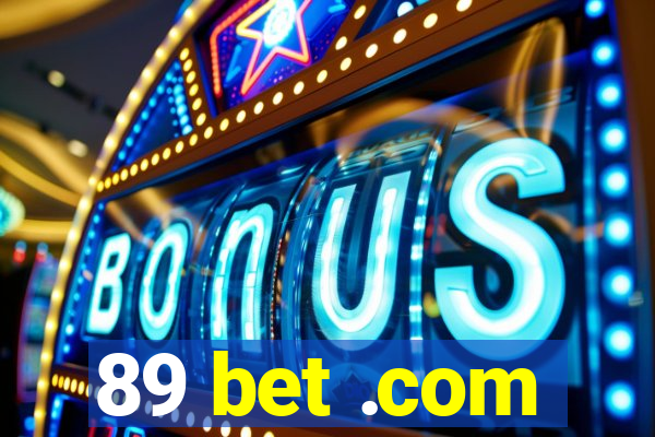 89 bet .com