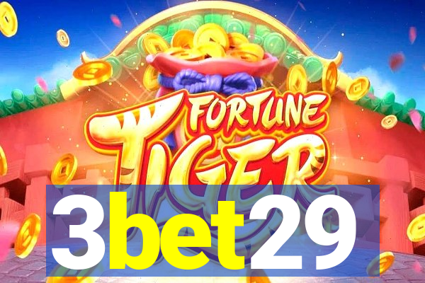 3bet29