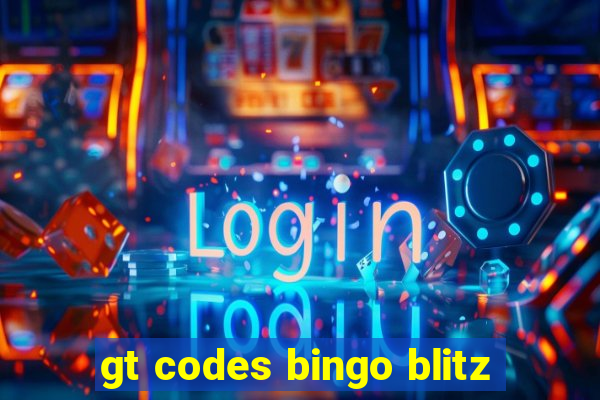 gt codes bingo blitz