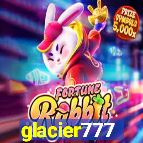 glacier777