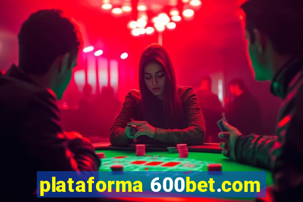 plataforma 600bet.com