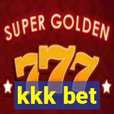 kkk bet