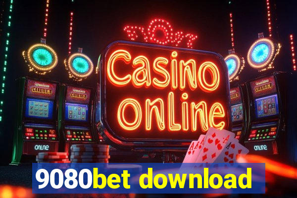 9080bet download