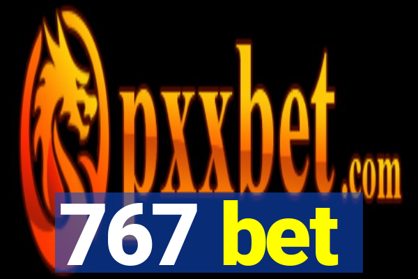 767 bet