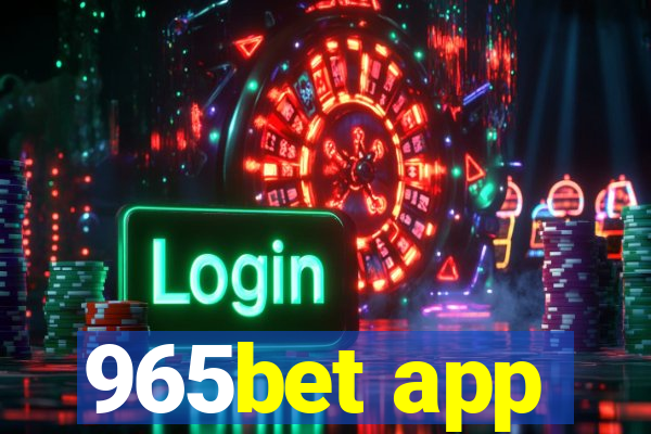 965bet app