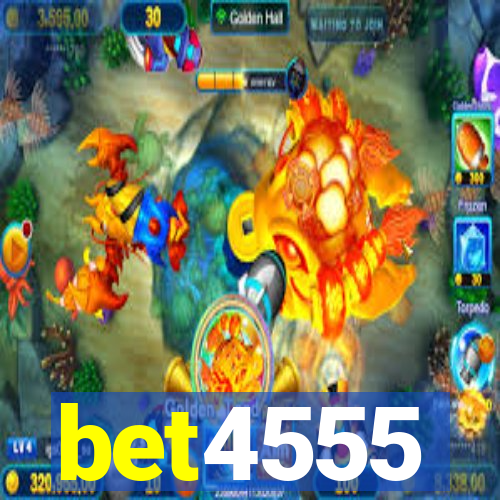 bet4555