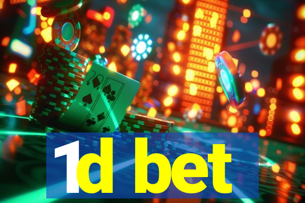 1d bet