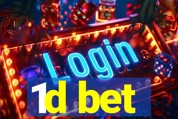 1d bet