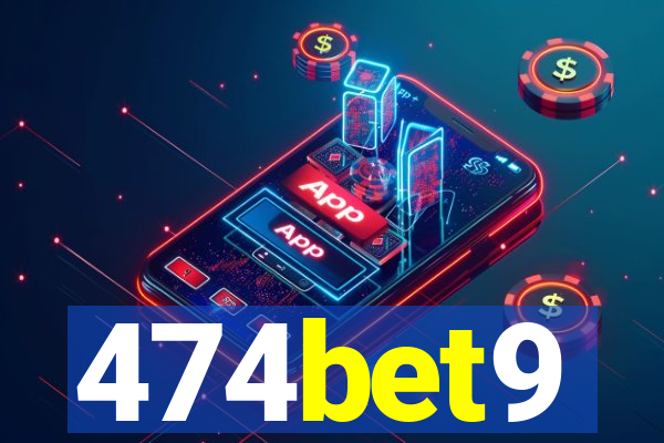 474bet9