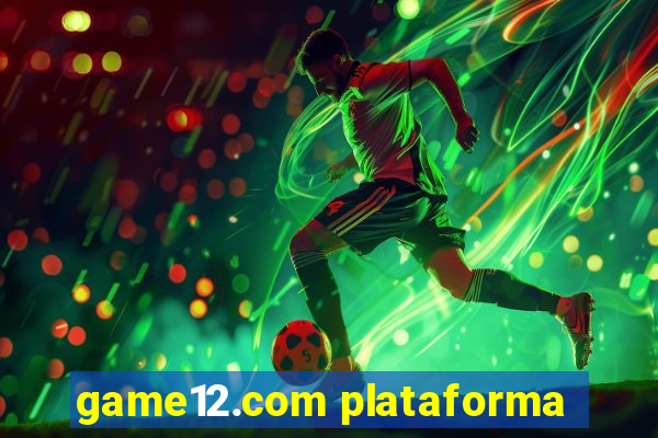 game12.com plataforma