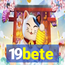 19bete