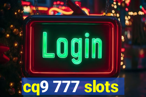 cq9 777 slots