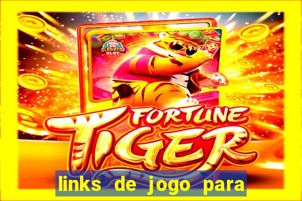 links de jogo para ganhar dinheiro