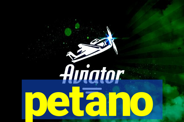 petano